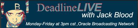 Deadline Live Internet Radio with Jack Blood